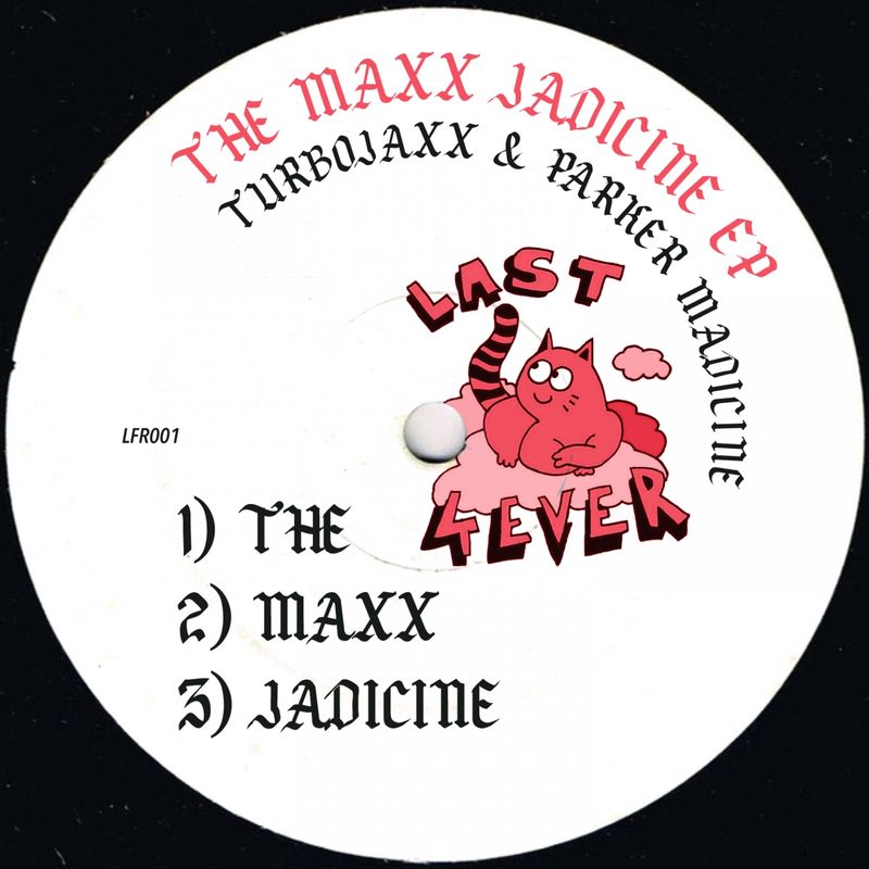 Turbojaxx - Maxx Jadicine / Last Forever Records