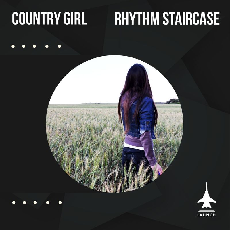 Rhythm Staircase - Country Girl / Launch Entertainment