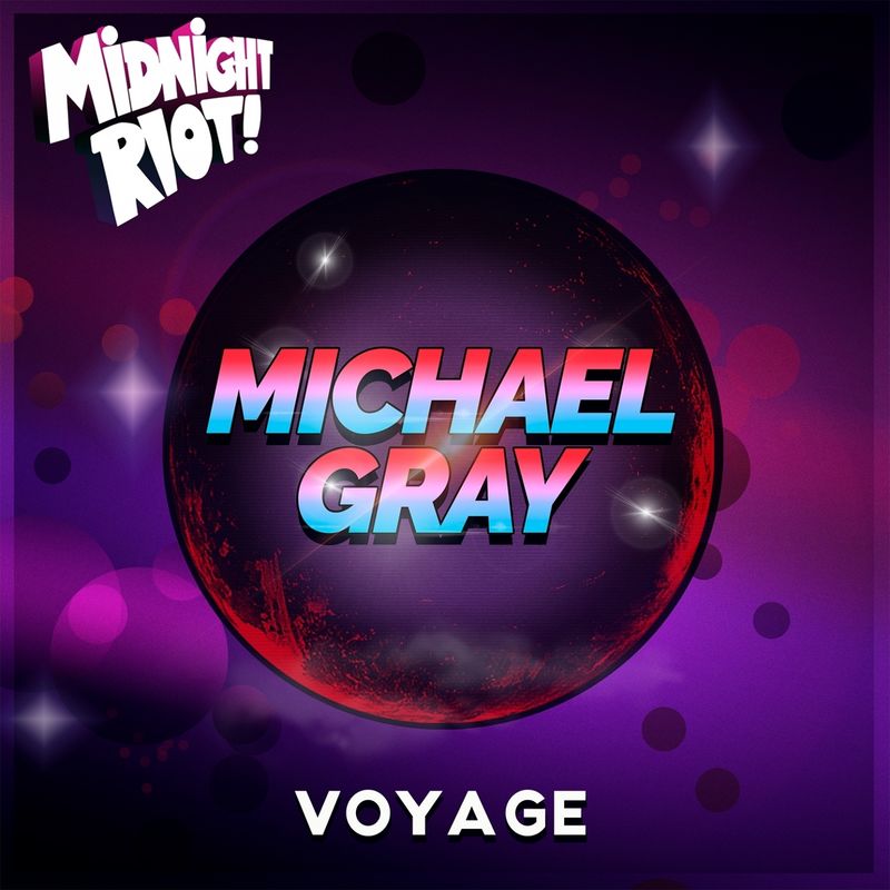 Michael Gray - Voyage / Midnight Riot