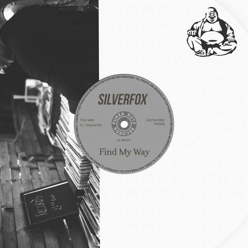 Silverfox - Find My Way / FOX Pukka Kutz Records