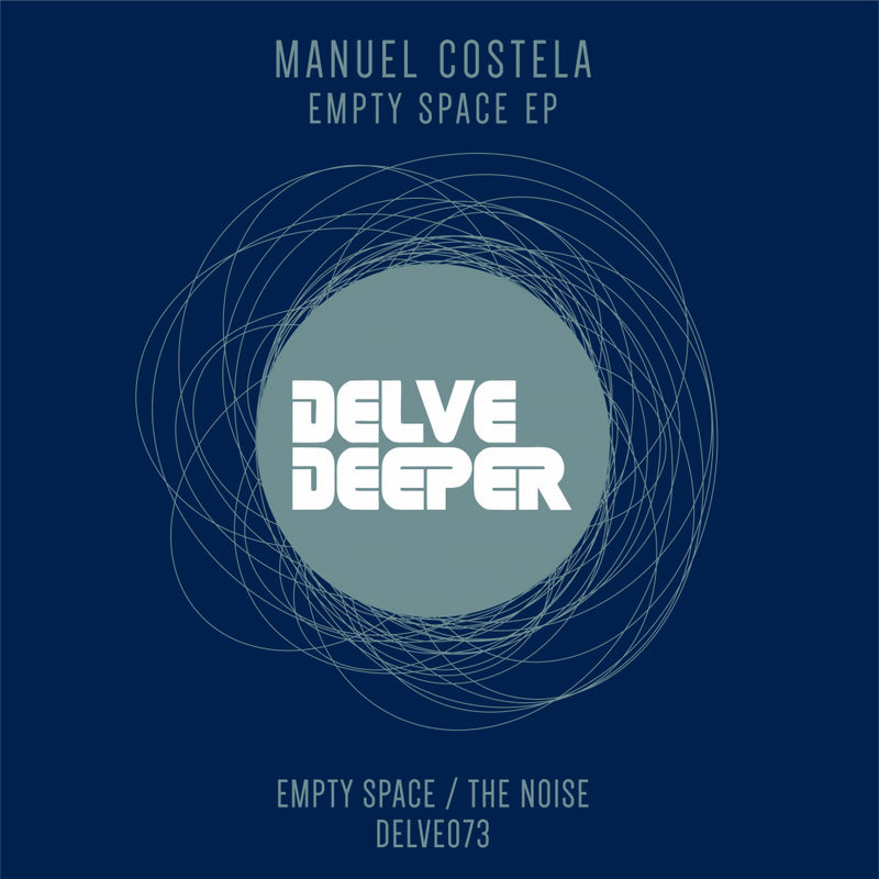 Manuel Costela - Empty Space EP / Delve Deeper Recordings