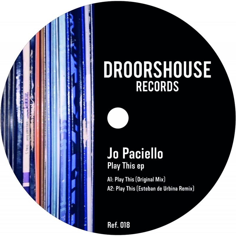 Jo Paciello - Play This ep / droorshouse records