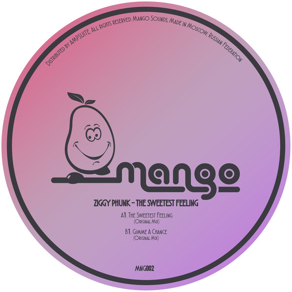 Ziggy Phunk - The Sweetest Feeling / mango sounds