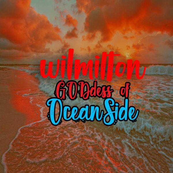 Wil Milton - GODdess Of Oceanside / Path Life Music