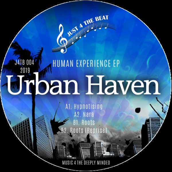 Urban Haven - Human Experience EP / Just 4 The Beat Records
