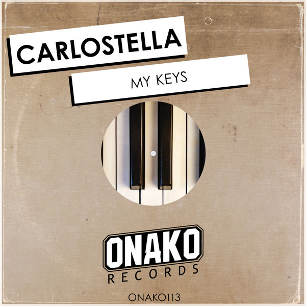 Carlostella - My Keys / Onako Records