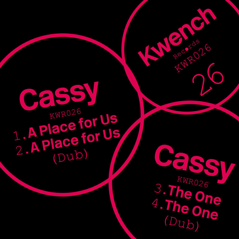 Cassy - A Place for Us / Kwench Records