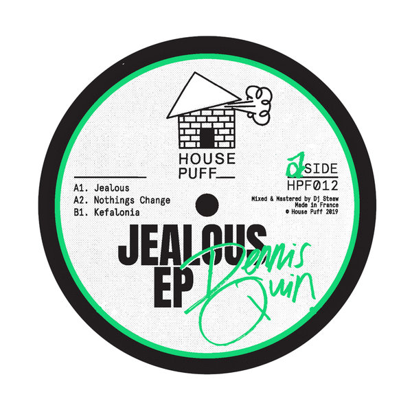 Dennis Quin - Jealous EP / House Puff Records