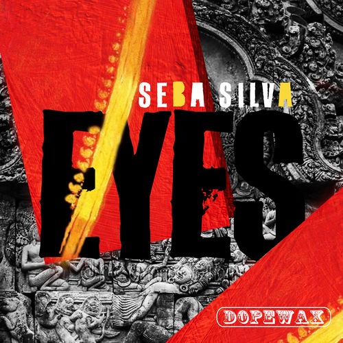 Seba Silva - Eyes / Dopewax Records