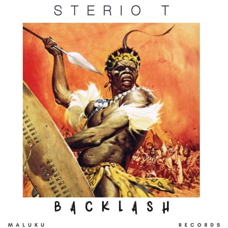 Sterio T - Backlash / Maluku Records