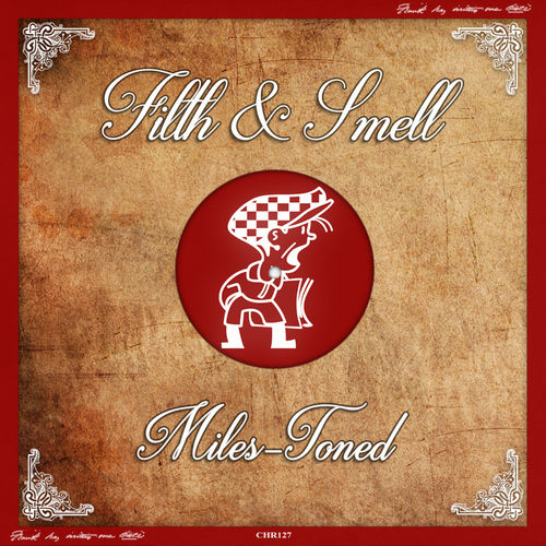 Filth & Smell - Miles-Toned / Cabbie Hat Recordings