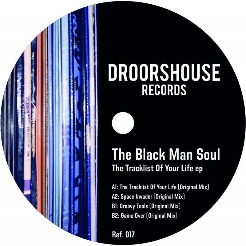The Black Man Soul - The Tracklist Of Your Life / droorshouse records