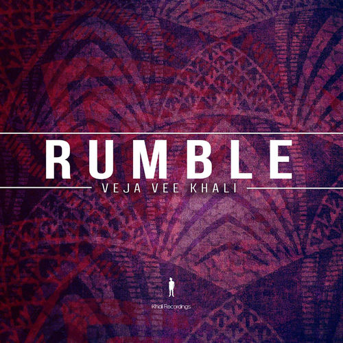 Veja Vee Khali - Rumble / Khali Recordings