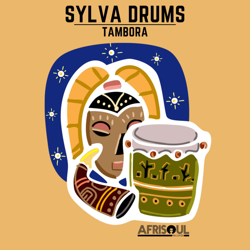 Sylva Drums - Tambora / AfriSoul Records