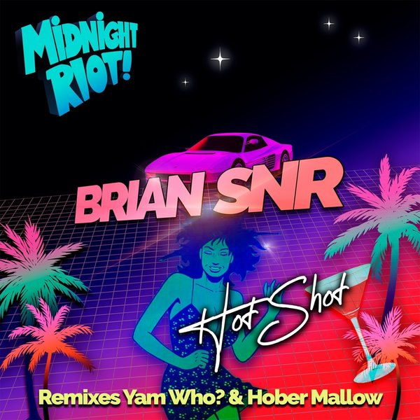 Brian SNR - Hot Shot / Midnight Riot