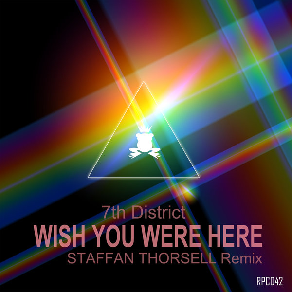 7th District - Wish You Were Here / ROYAL PLASTIC