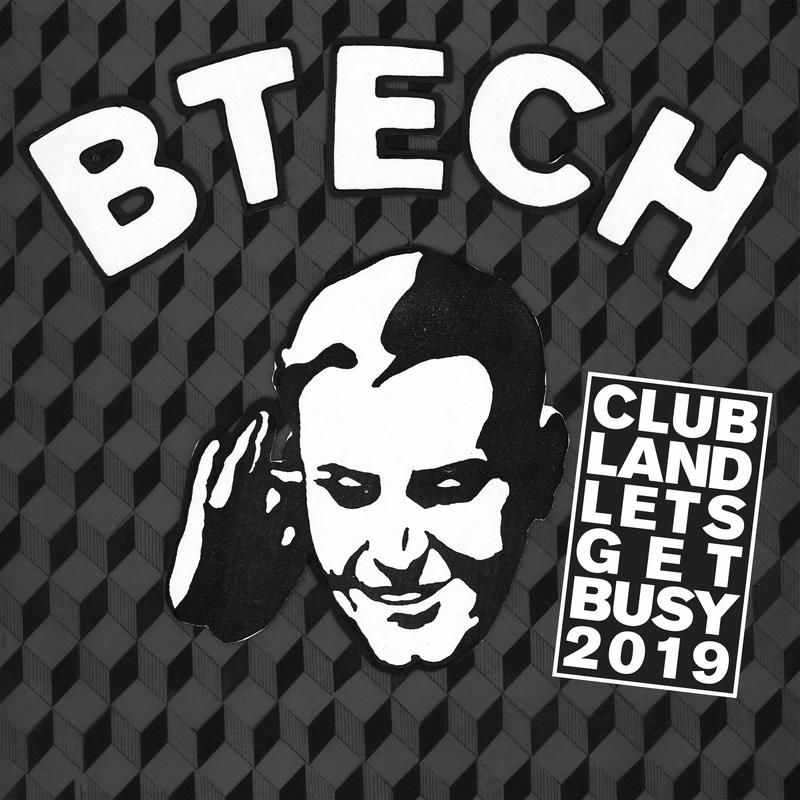 Clubland - Let's Get Busy 2019(Kevin McKay Remix) / BTECH