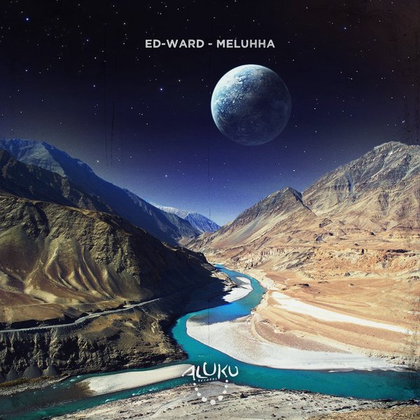 Ed-Ward - Meluhha / Aluku Records
