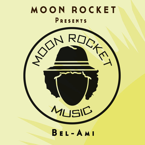 Moon Rocket pres. Bel-Ami - My Desire EP / Moon Rocket Music