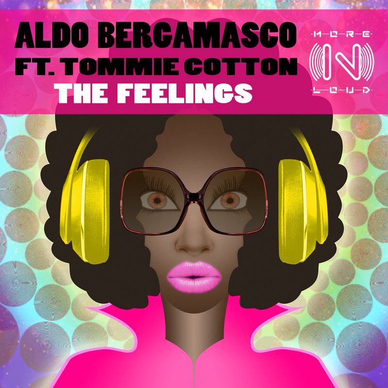 Aldo Bergamasco ft Tommie Cotton - The Feelings / Morenloud