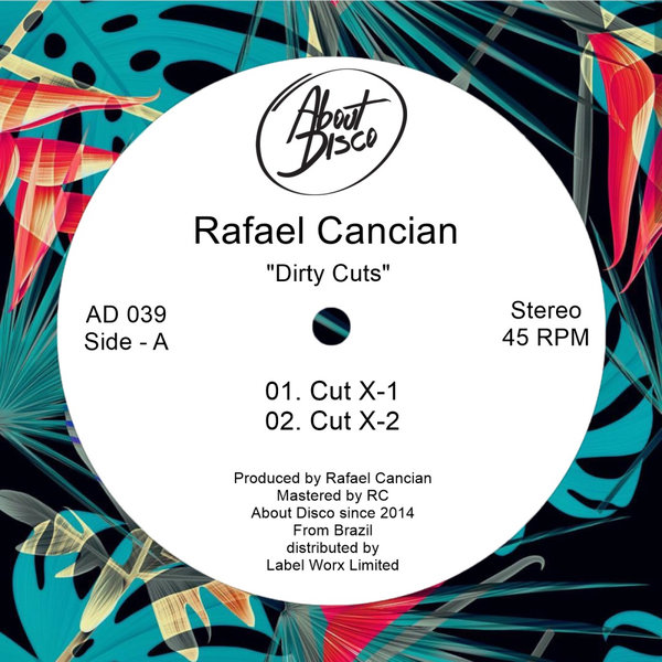 Rafael Cancian - Dirty Cuts / About Disco Records