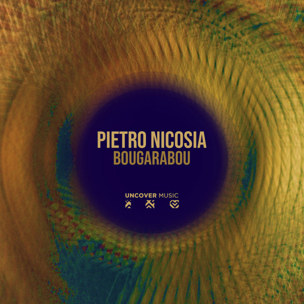 Pietro Nicosia - Bougarabou (Peace Message Mix) / Uncover Music
