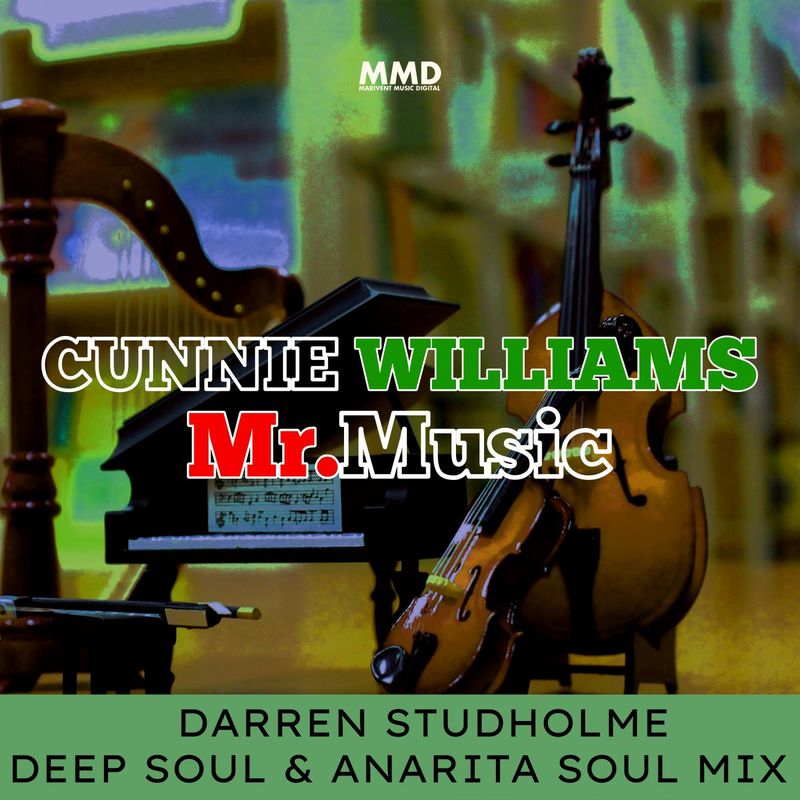 Cunnie Williams - Mr.Music(Darren Studholme Soul Mixes) / Marivent Music Digital
