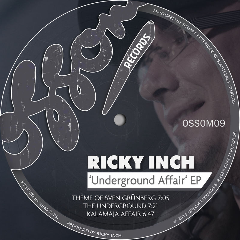 Ricky Inch - Underground Affair EP / Ossom Records