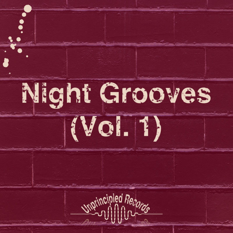 VA - Night Grooves, Vol. 1 / Unprincipled Records