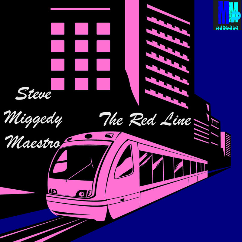 Steve Miggedy Maestro - The Red Line / MMP Records