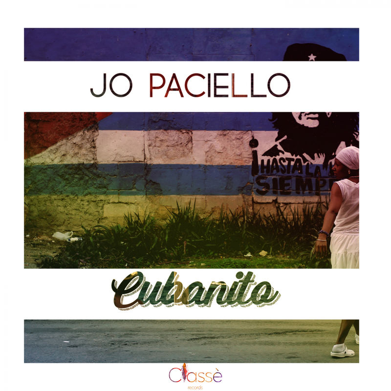 Jo Paciello - Cubanito / Classè Records