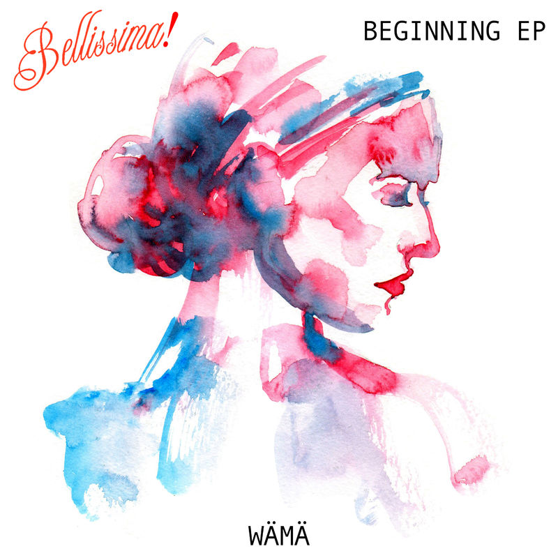 Wama - Beginning / Bellissima! Records