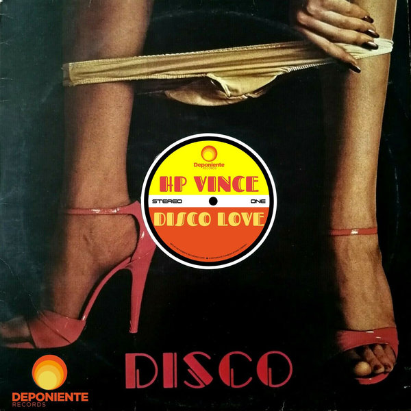 HP Vince - Disco Love / Deponiente Records