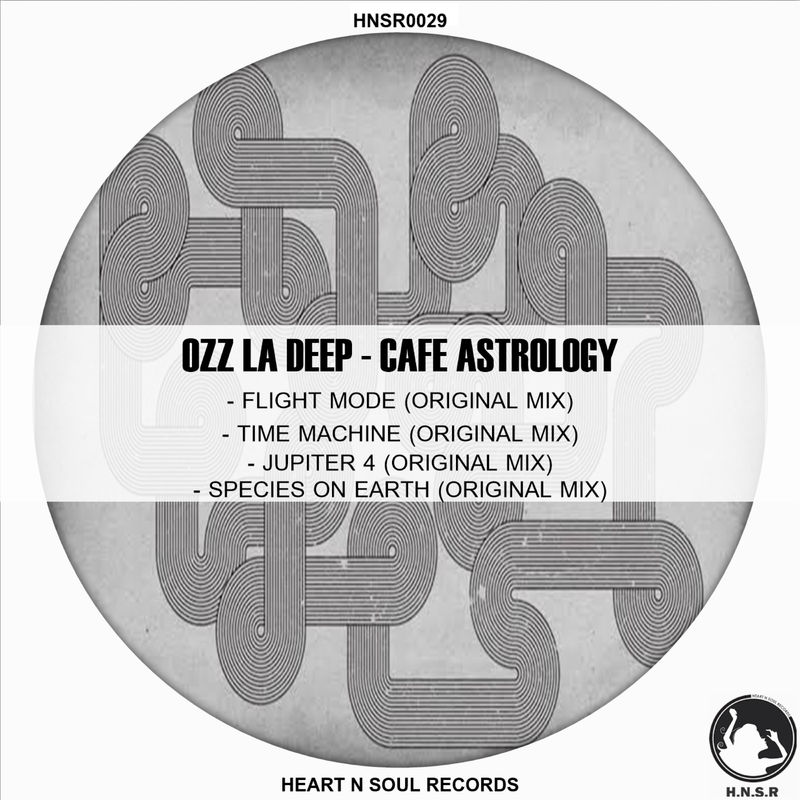 Ozz La Deep - Cafe Astrology / Heart N Soul Records