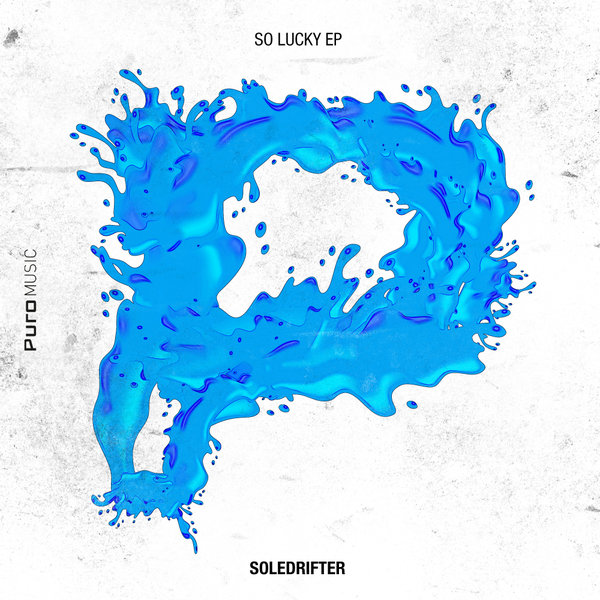 Soledrifter - So Lucky EP / Puro Music