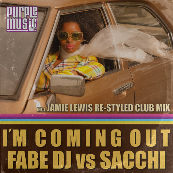 Fabe DJ Vs Sacchi - I'm Coming Out / Purple Music Inc.
