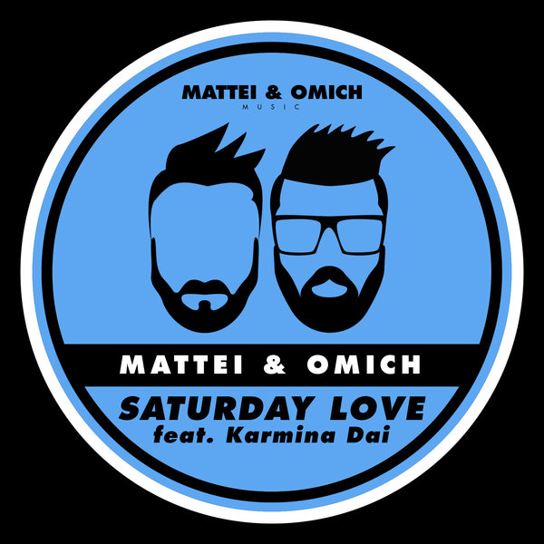 Mattei & Omich Feat. Karmina Dai - Saturday Love / Mattei & Omich Music