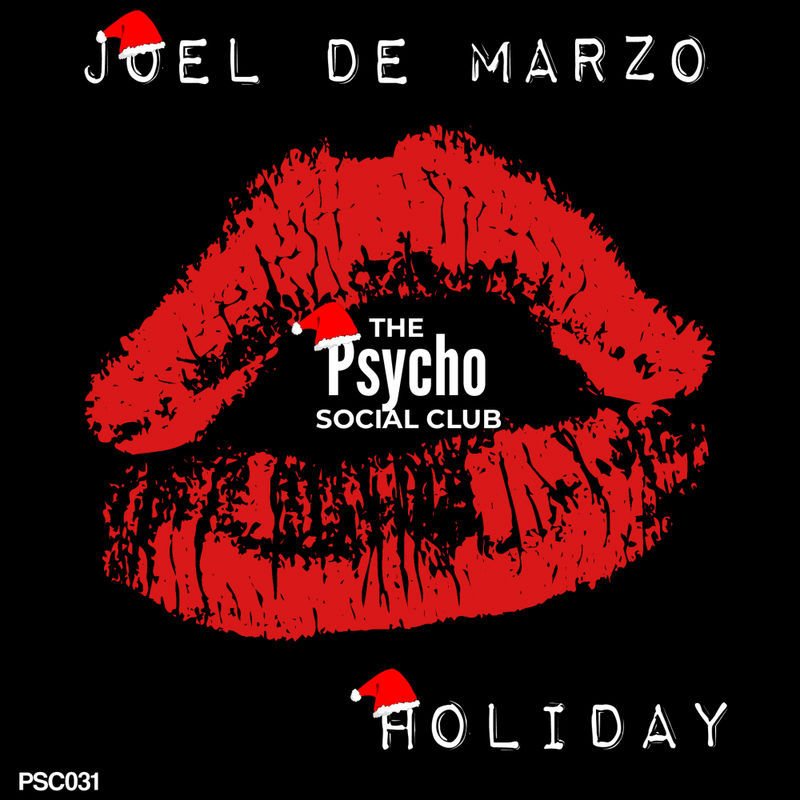 JOEL DE MARZO - Holiday / The Psycho Social Club