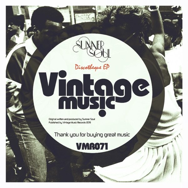 Sunner Soul - Discotheque EP / Vintage Music Records