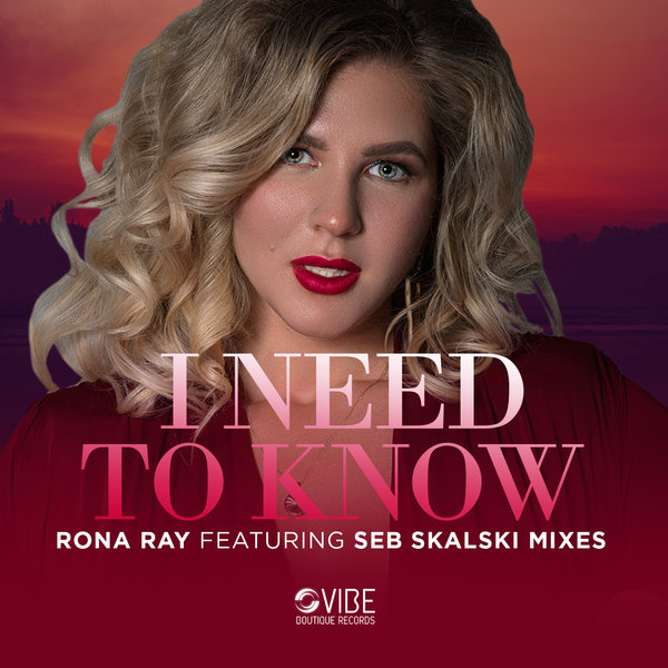Rona Ray - I Need To Know / Vibe Boutique Records