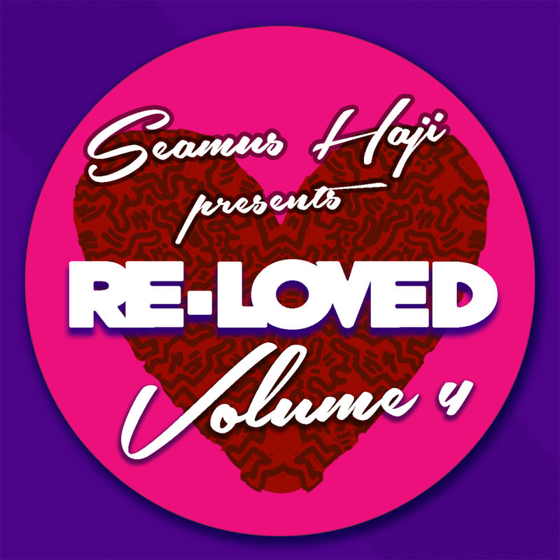 VA - Seamus Haji Presents Re-Loved, Vol. 4 / Re-Loved