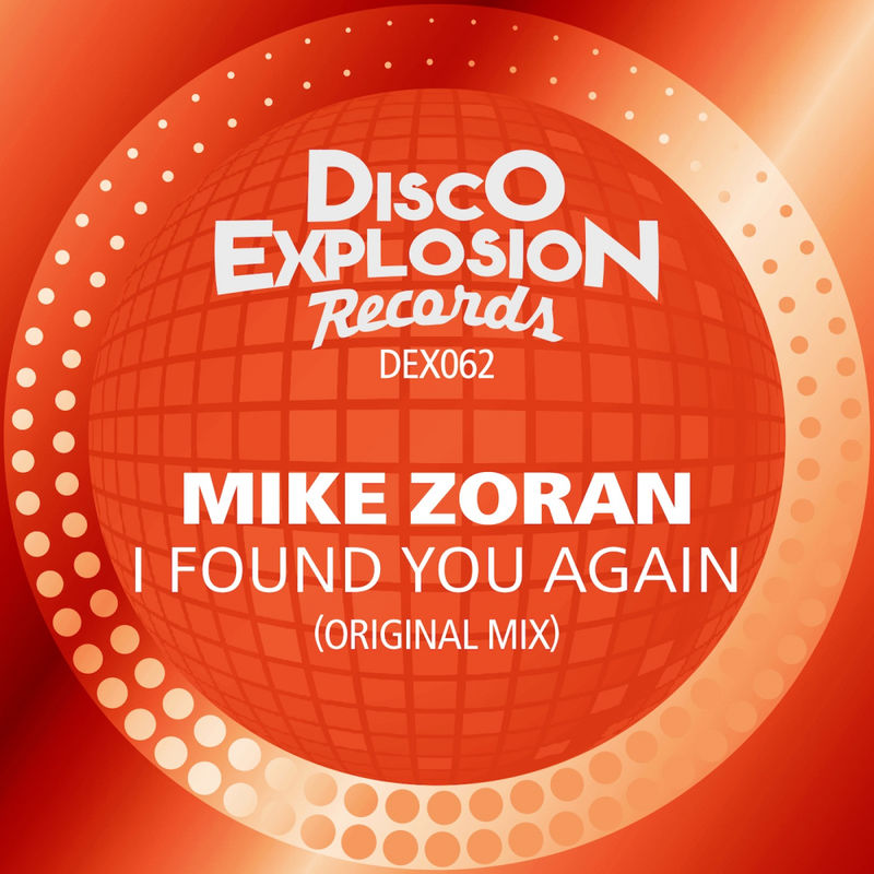 Mike Zoran - I Found You Again / Disco Explosion Records
