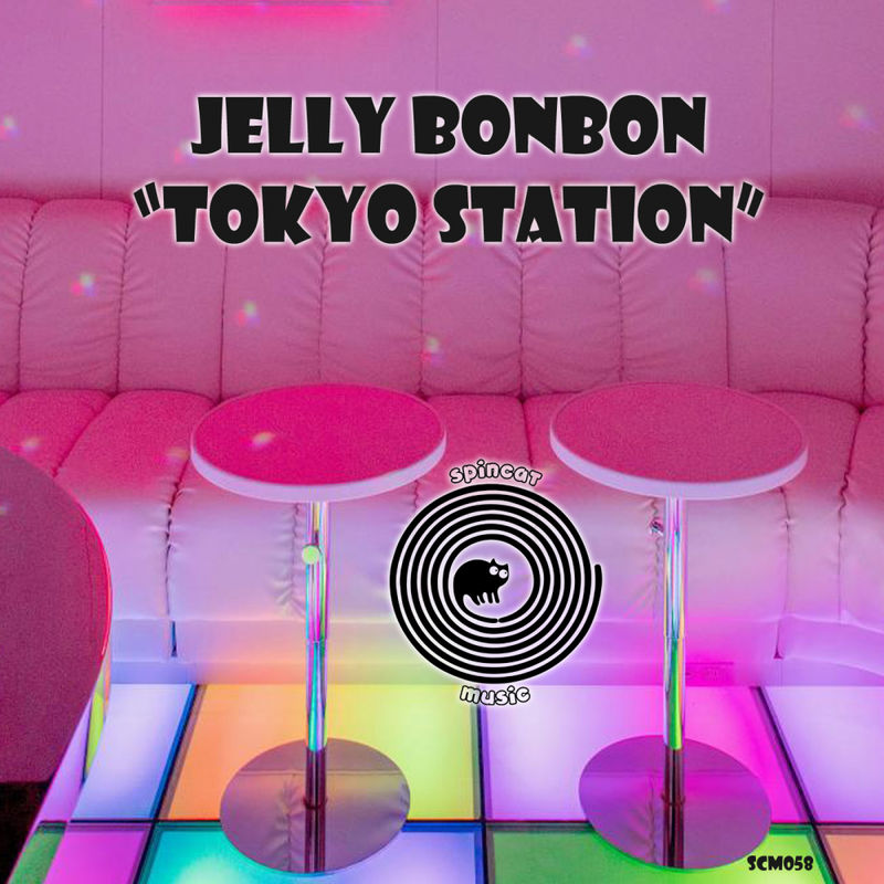 Jelly BonBon - Tokyo Station!! / SpinCat Music