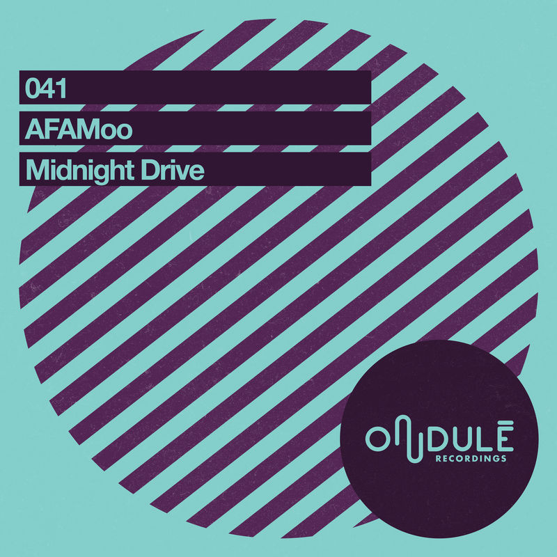 AFAMoo - Midnight Drive / Ondulé Recordings