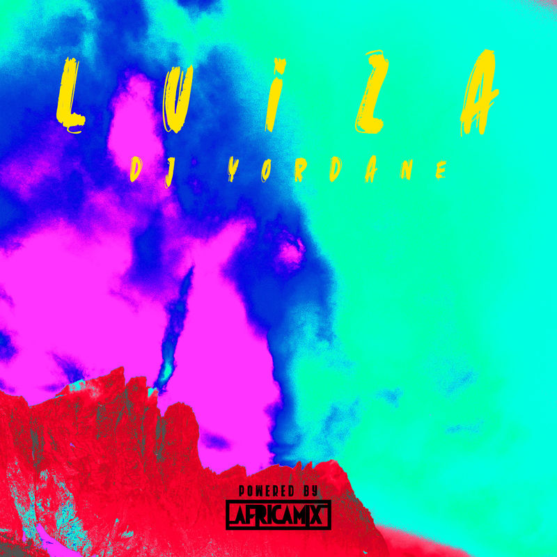 Dj Yordane - Luiza / Africa Mix