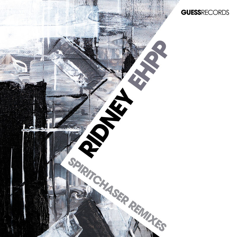 Ridney - Ehpp (Spiritchaser Remixes) / Guess Records
