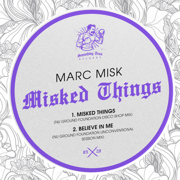 Marc Misk - Misked Things / Smashing Trax Records