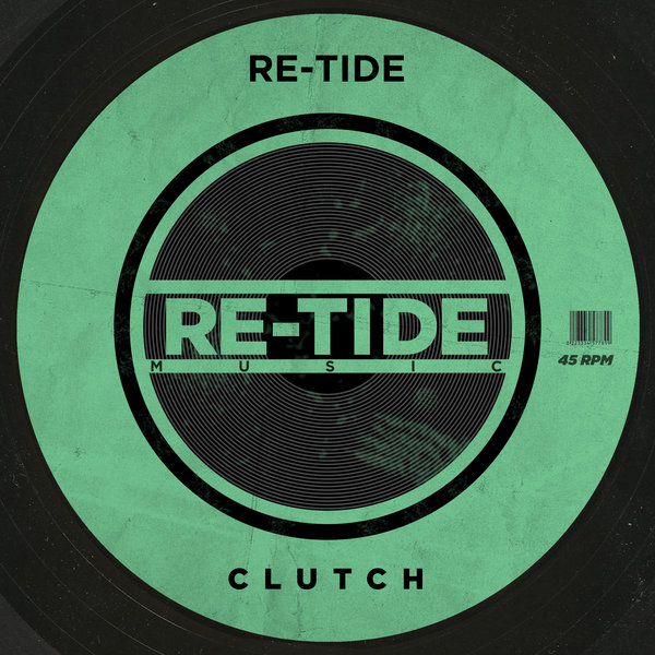 Re-Tide - Clutch / Re-Tide Music