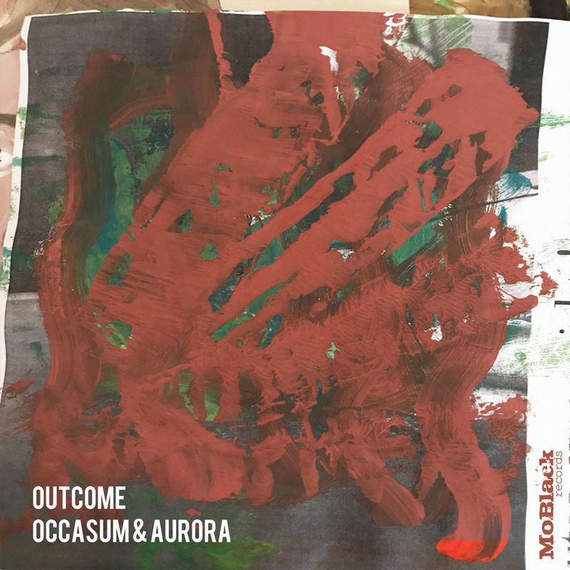 Outcome - Occasum & Aurora / MoBlack Records