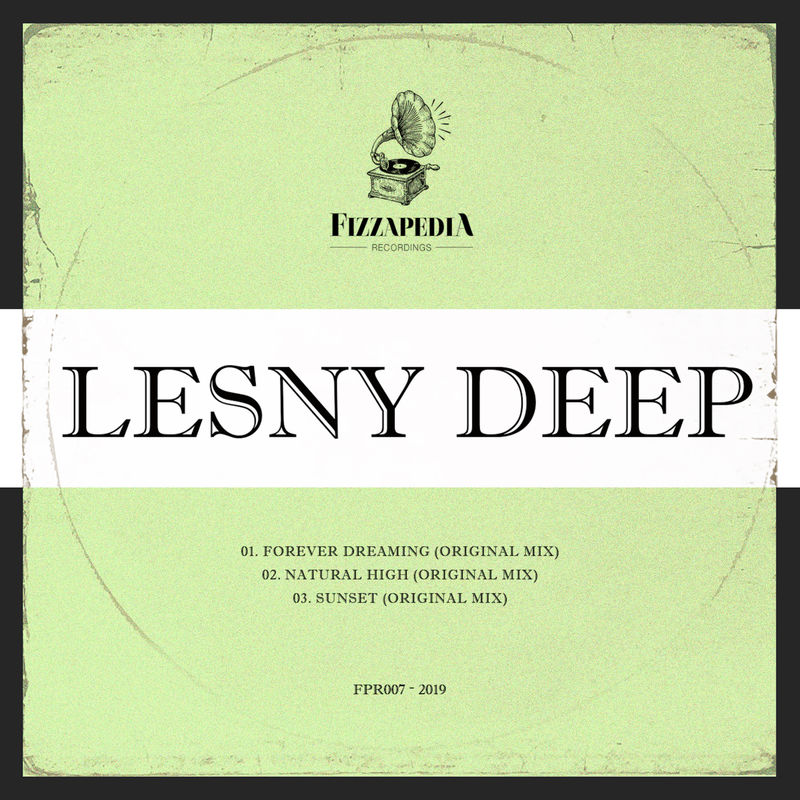 Lesny Deep - Forever Dreaming / Fizzapedia Recordings